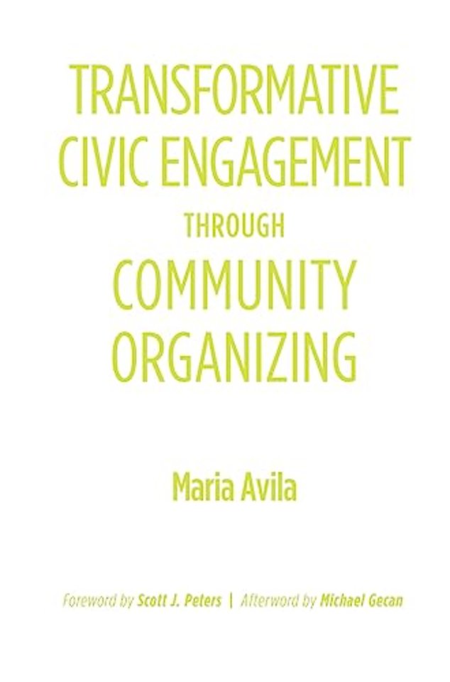 Transformative Civic Engagement Through Community Organizing