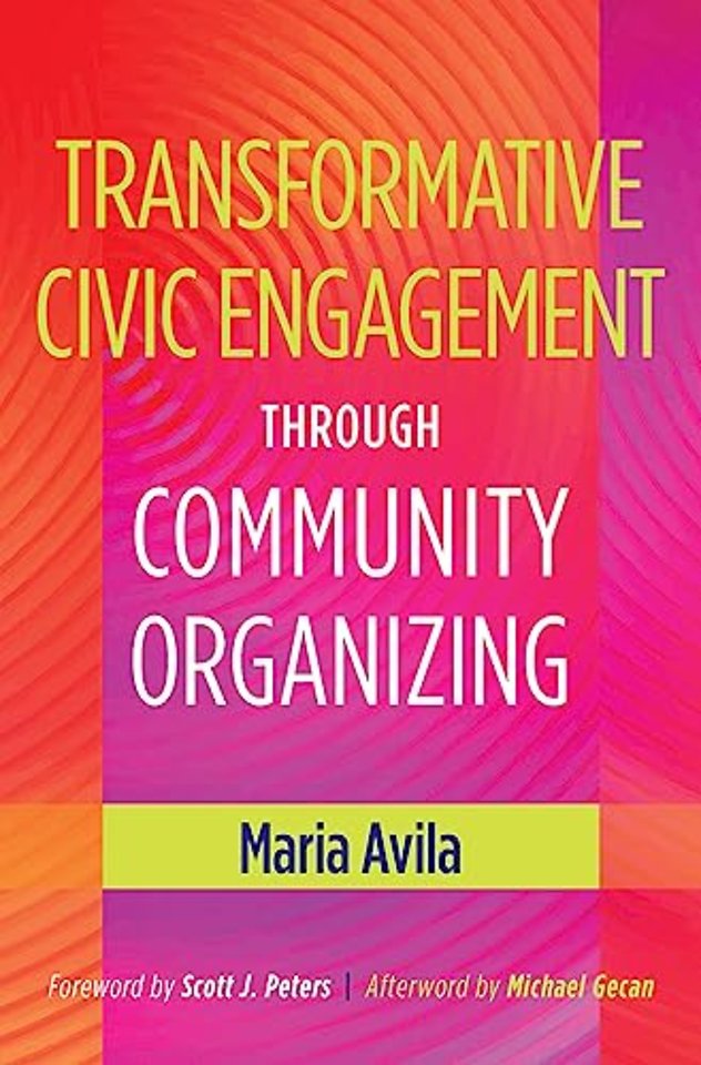 Transformative Civic Engagement Through Community Organizing