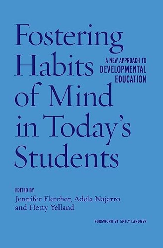 Fostering Habits of Mind in Today's Students
