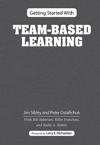 Getting Started With Team-Based Learning
