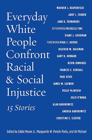 Everyday White People Confront Racial and Social Injustice