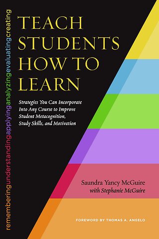 Teach Students How to Learn