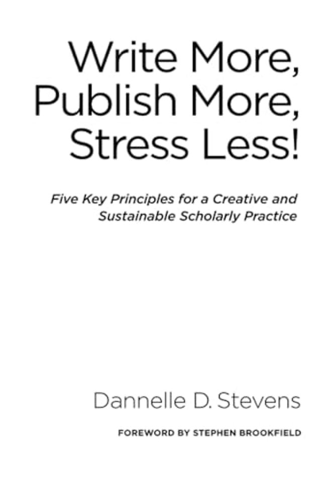 Write More, Publish More, Stress Less!