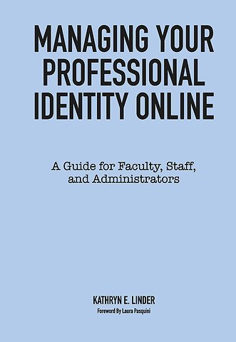 Managing Your Professional Identity Online