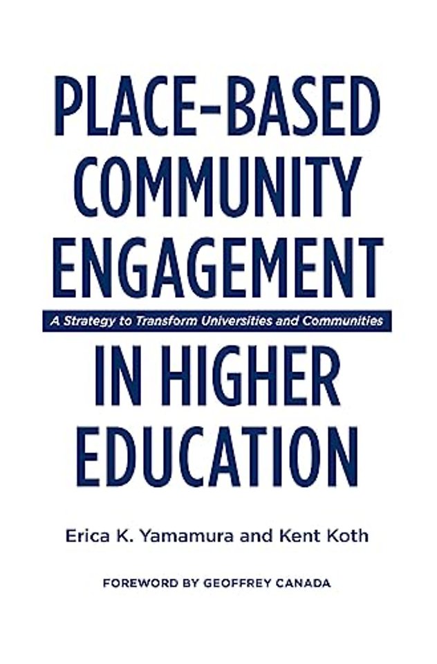 Place-Based Community Engagement in Higher Education