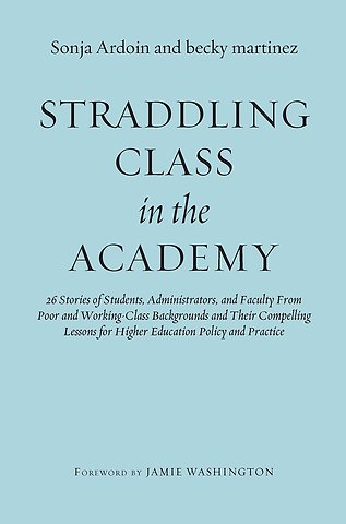 Straddling Class in the Academy