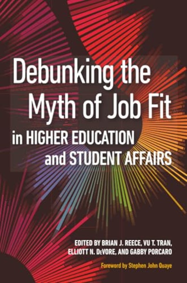 Debunking the Myth of Job Fit in Higher Education and Student Affairs