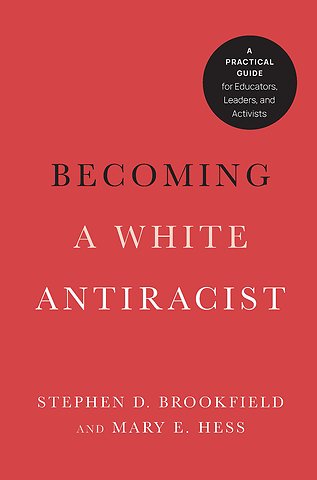 Becoming a White Antiracist