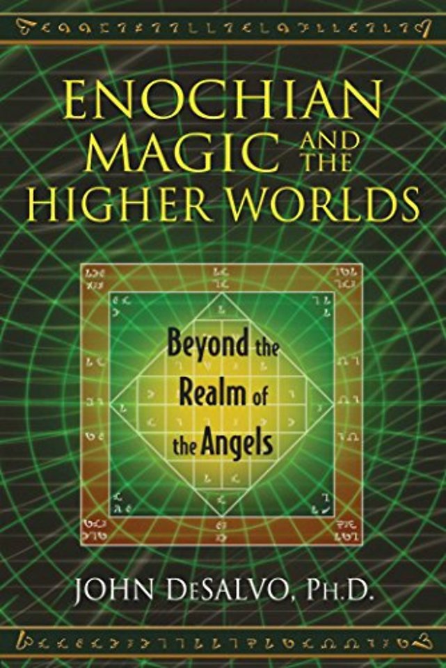 Enochian Magic and the Higher Worlds