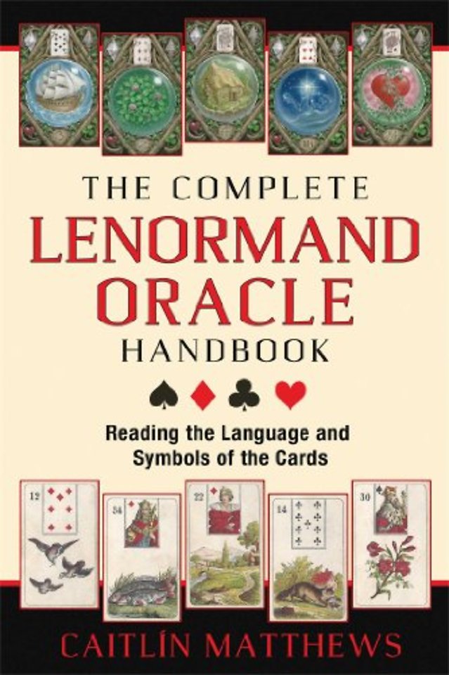 The Complete Lenormand Oracle Handbook