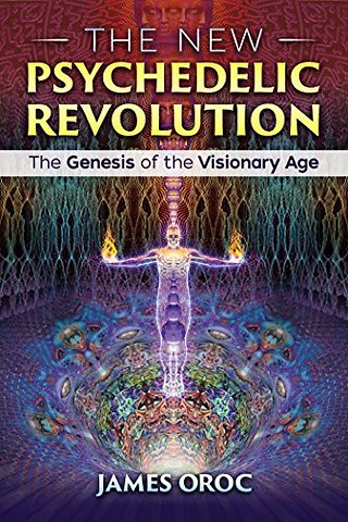 The New Psychedelic Revolution