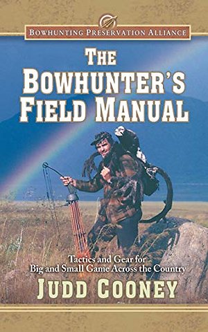 The Bowhunter's Field Manual