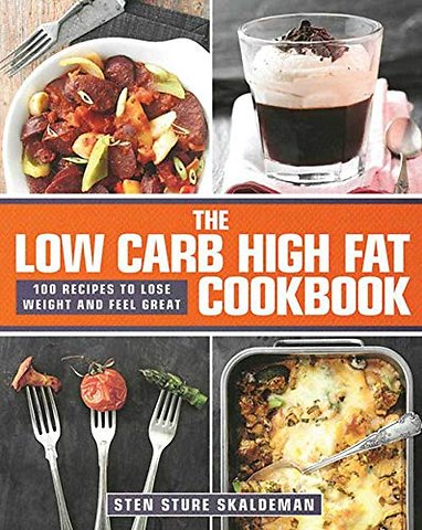The Low Carb High Fat Cookbook