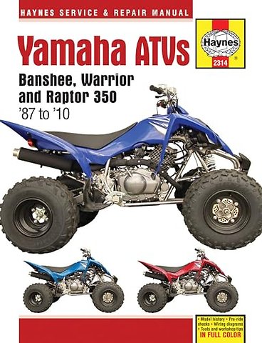 Yamaha Banshee, Warrior & Raptor 350 ATVs (87 – – 1987–2010