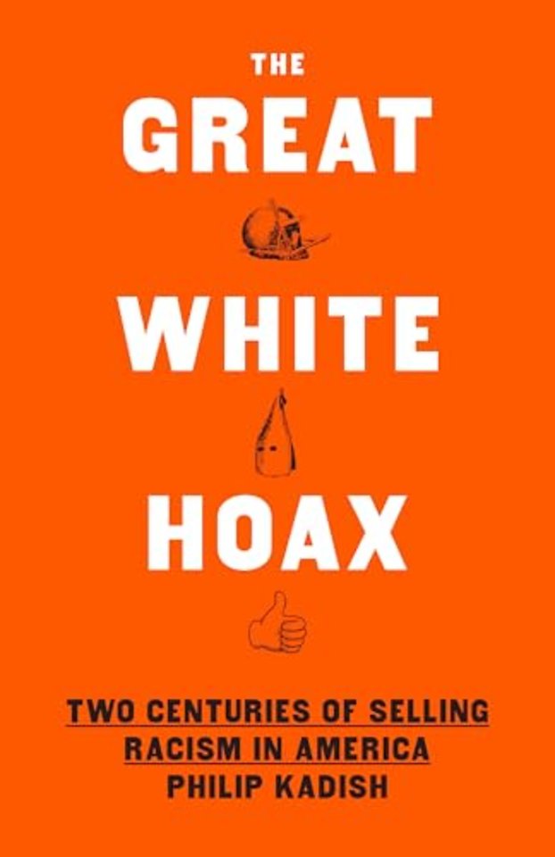 The Great White Hoax