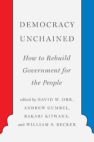 Democracy Unchained