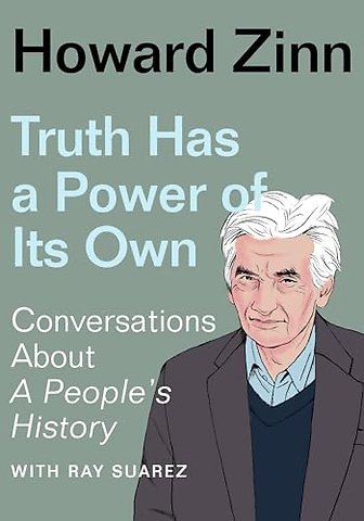 Truth Has a Power of Its Own