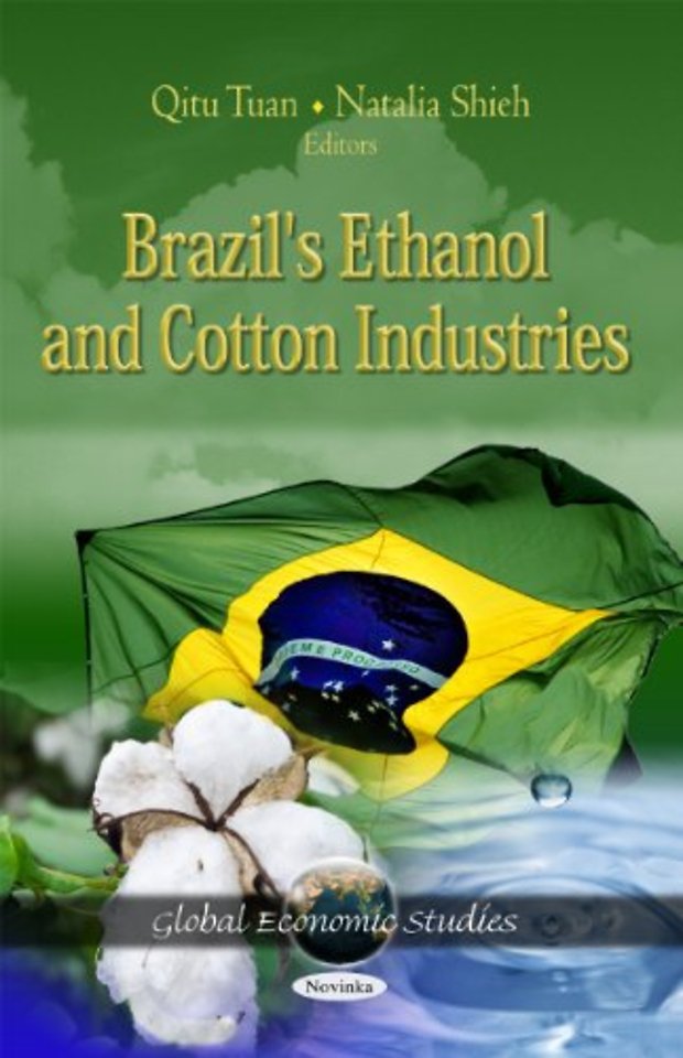 Brazil's Ethanol & Cotton Industries