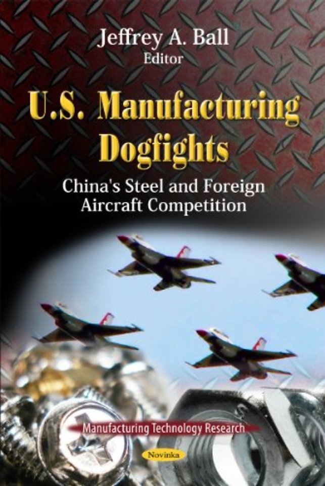 U.S. Manufacturing Dogfights