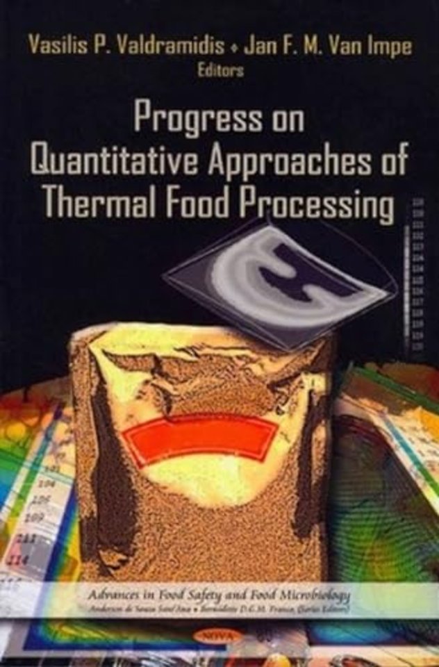 Progress on Quantitative Approaches of Thermal Food Processing