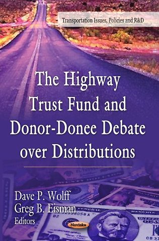 Highway Trust Fund & Donor-Donee Debate Over Distributions