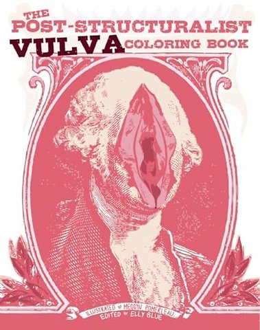 The Post-Structuralist Vulva Coloring Book