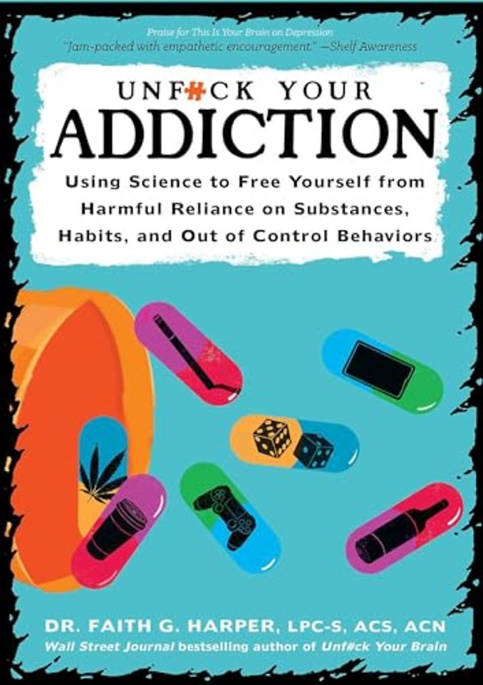 Unfuck Your Addiction