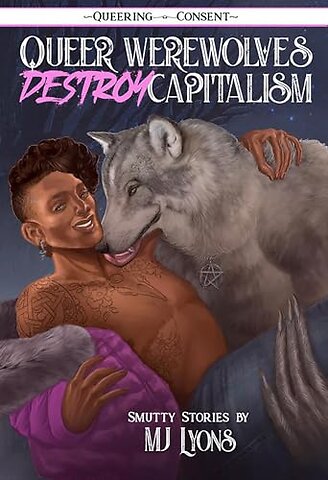 Queer Werewolves Destroy Capitalism