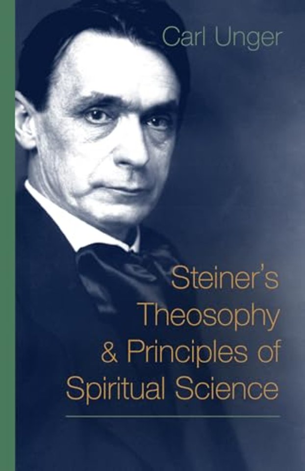 Steiner's Theosophy and Principles of Spiritual Science