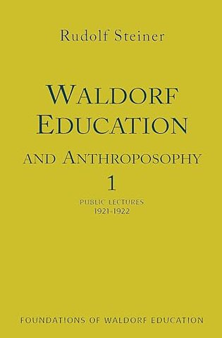 Waldorf Education and Anthroposophy 1