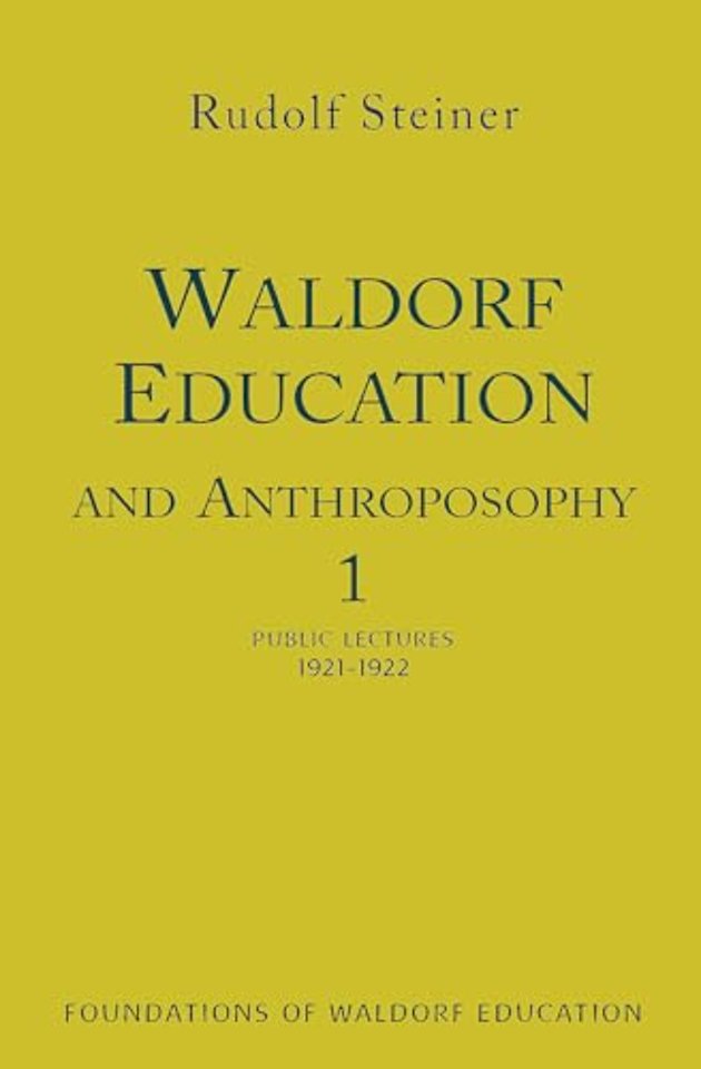Waldorf Education and Anthroposophy 1