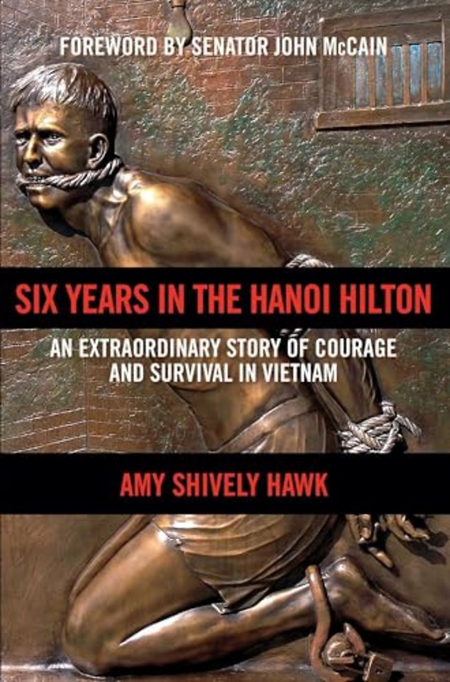 Six Years in the Hanoi Hilton