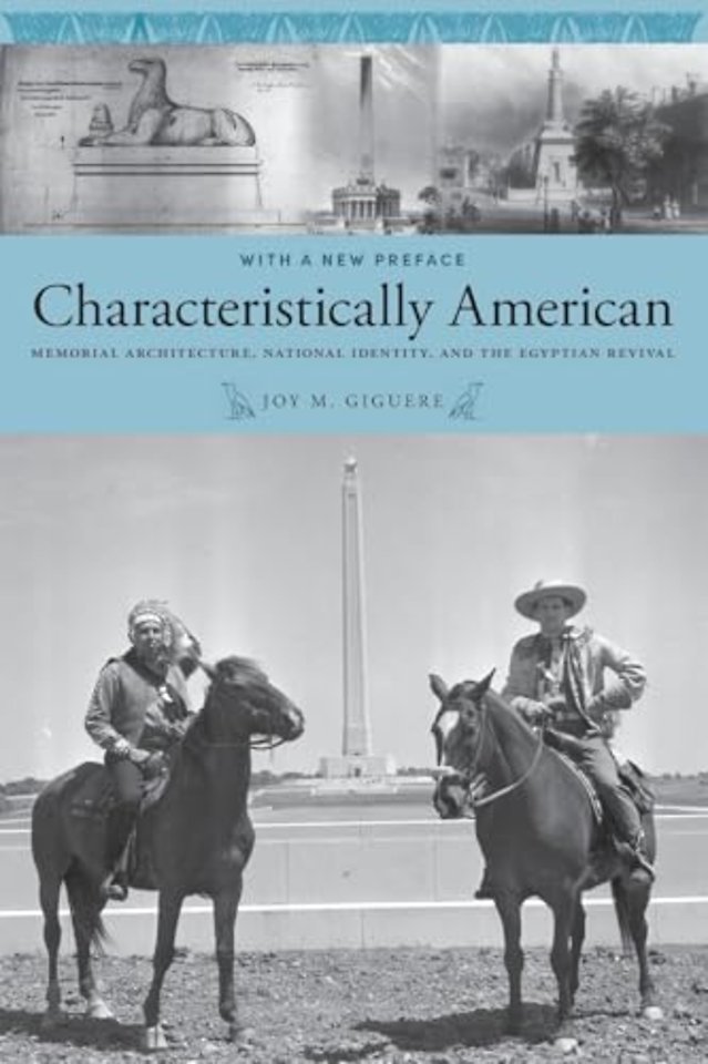 Characteristically American – Memorial Architecture, National Identity, and the Egyptian Revival
