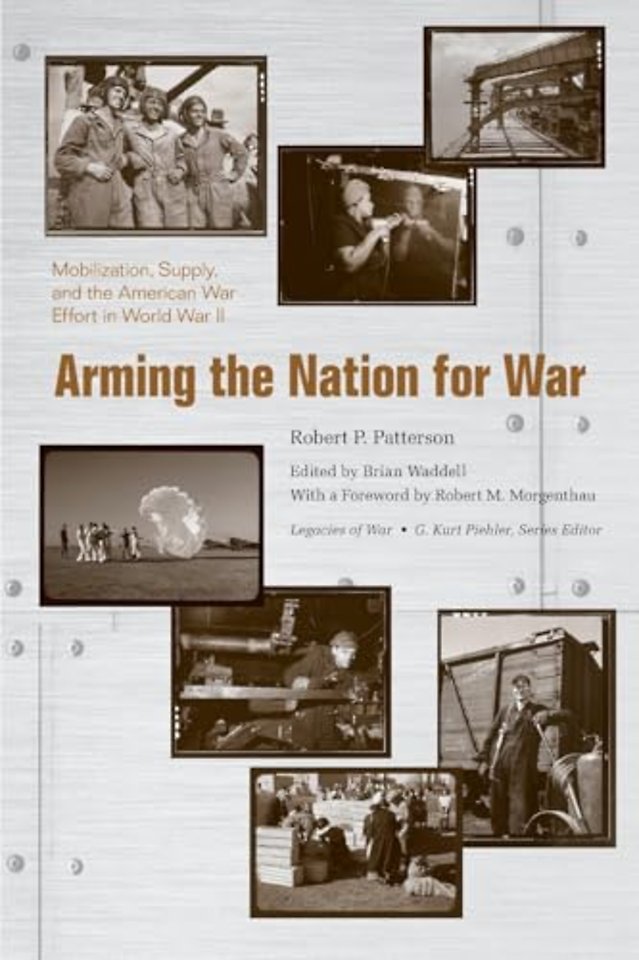Arming the Nation for War – Mobilization, Supply, and the American War Effort in World War II