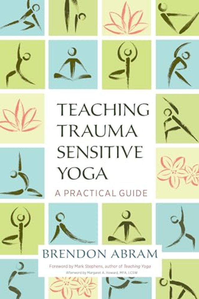 Teaching Trauma-Sensitive Yoga