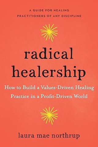 Radical Healership