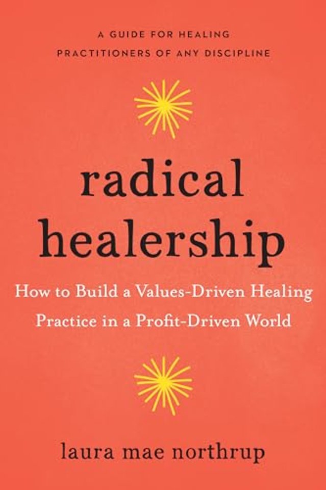 Radical Healership