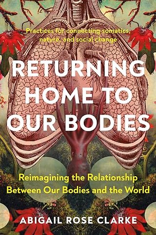 Returning Home to Our Bodies