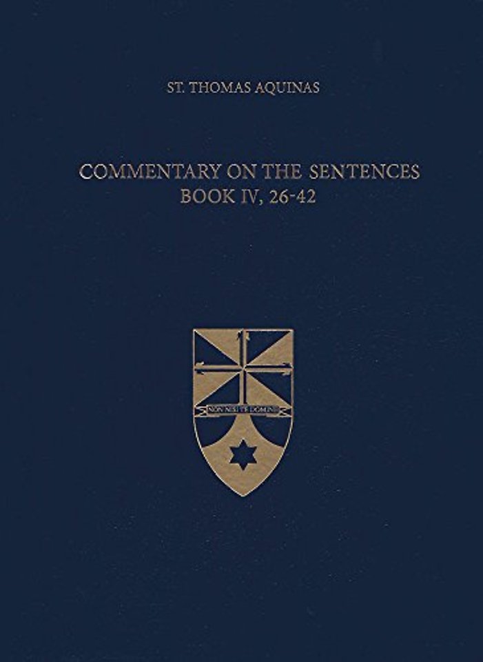 Commentary on the Sentences, Book IV, 26–42
