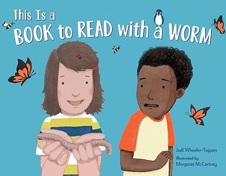 This Is a Book To Read With a Worm