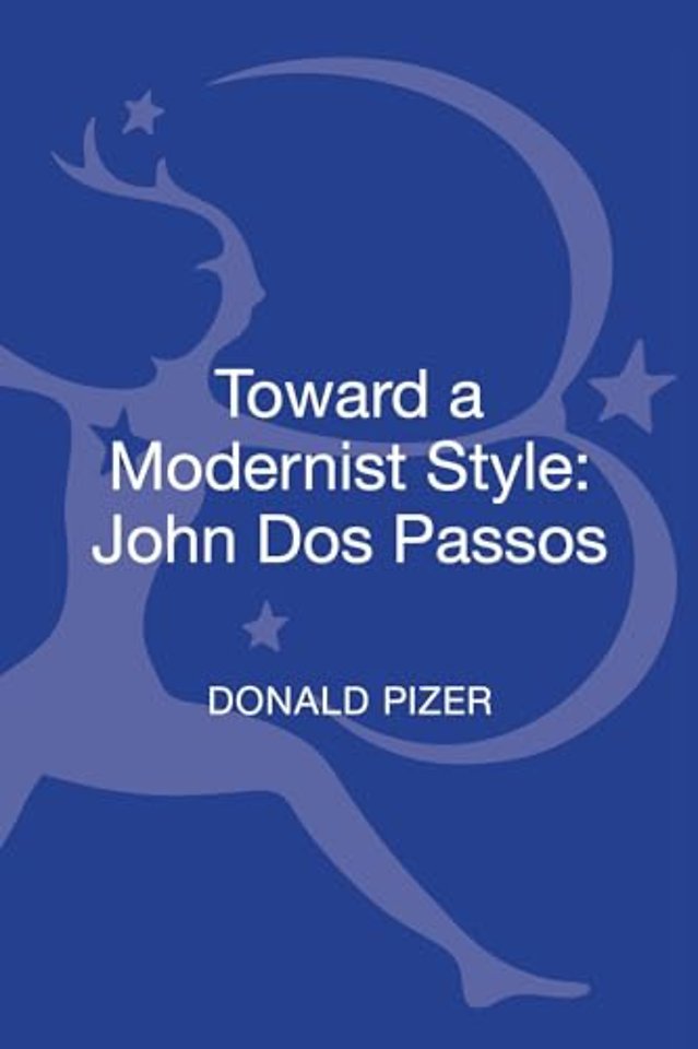 Toward a Modernist Style: John Dos Passos