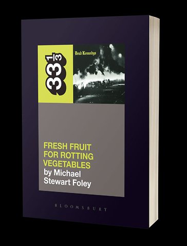 Dead Kennedys' Fresh Fruit for Rotting Vegetables