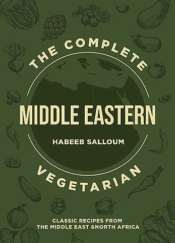 The Complete Middle Eastern Vegetarian