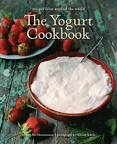 Yogurt Cookbook - 10-Year Anniversary Edition