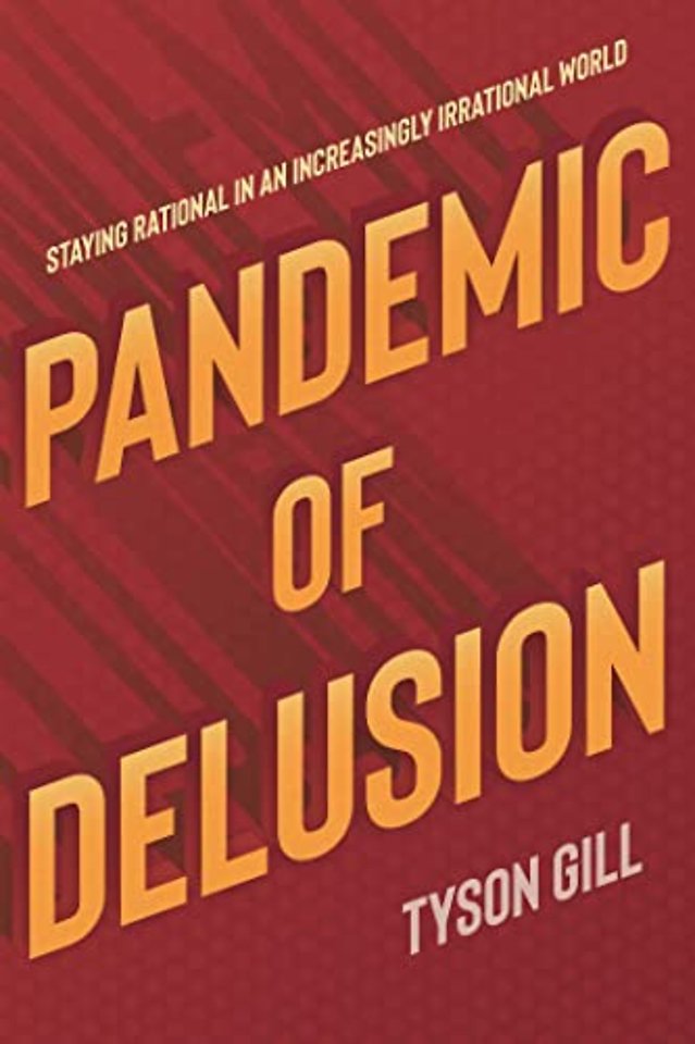 Pandemic of Delusion