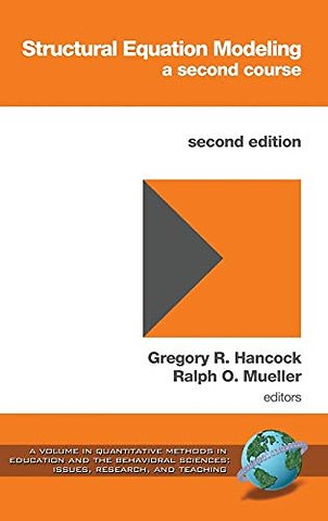 Structural Equation Modeling – A Second Course