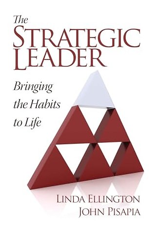 The Strategic Leader – Bringing the Habits to Life
