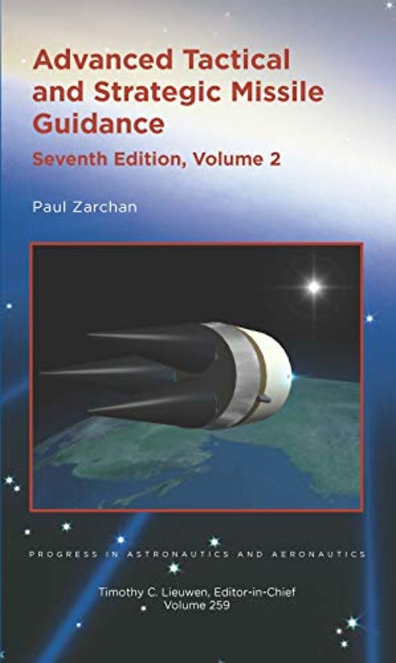 Advanced Tactical and Strategic Missile Guidance : Volume 2