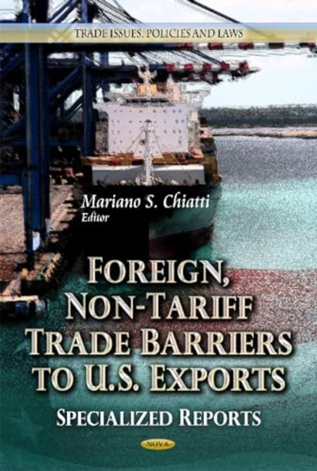 Foreign, Non-Tariff Trade Barriers to U.S. Exports