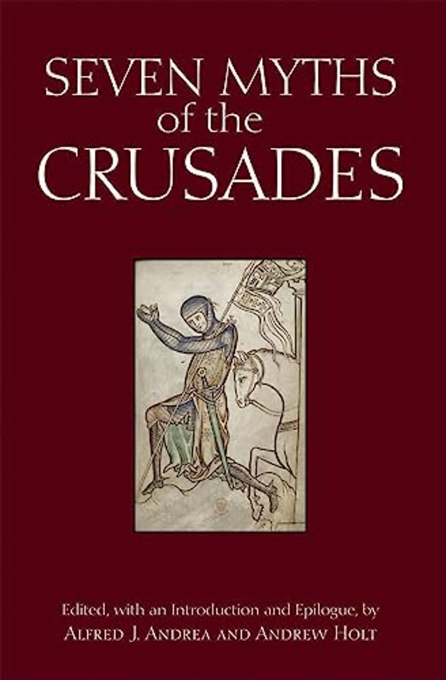 Seven Myths of the Crusades